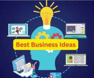 Read more about the article Exploring Business Opportunities to Find the Best Business Ideas