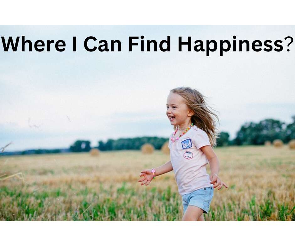 Where I Can Find Happiness