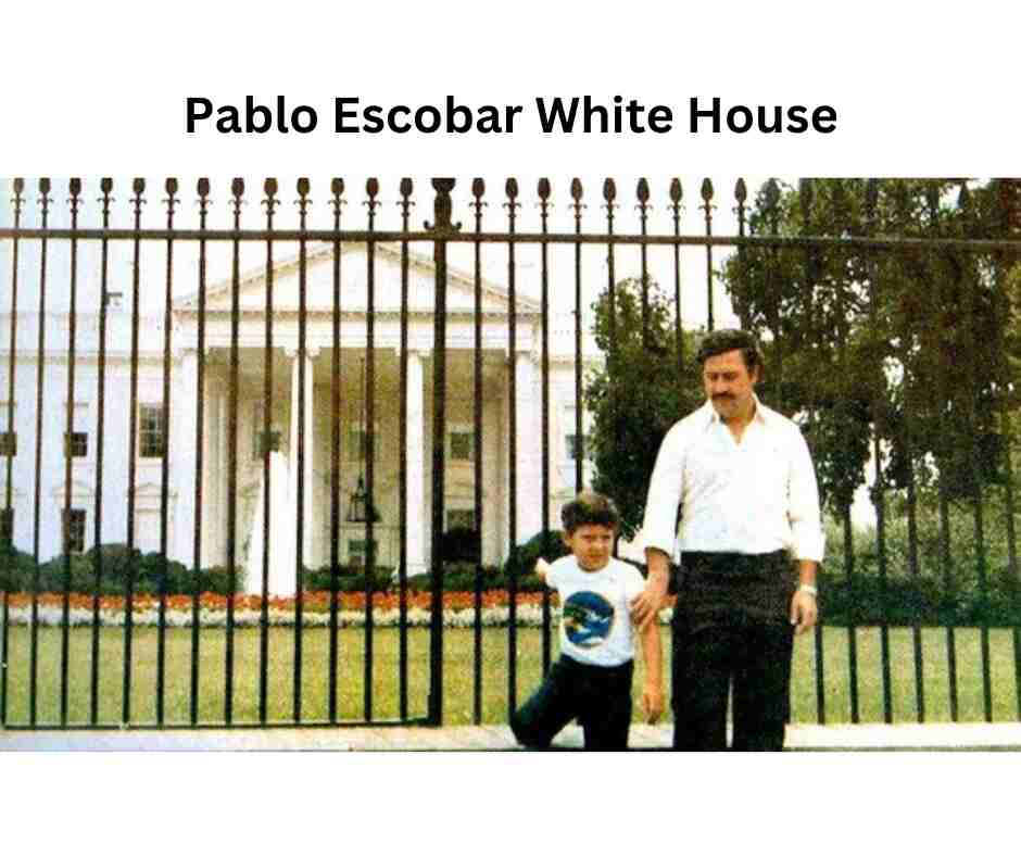 Pablo Escobar White House