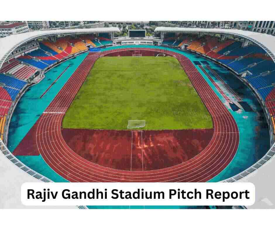 Rajiv Gandhi Stadium Pitch Report